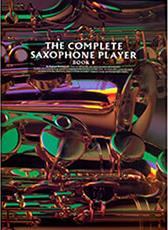 THE COMPLETE SAXOPHONE PLAYER 4 MUSIC SALES