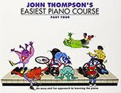 THOMPSON - EASIEST PIANO COURSE PART 4 (NEW ED.) MUSIC SALES