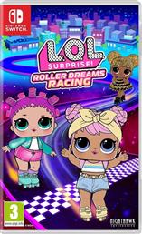 L.O.L SUPRISE! ROLLER DREAMS RACING - NINTENDO SWITCH NIGHTHAWK INTERACTIVE
