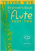 TREVOR WYE - A BEGINNER'S BOOK FOR THE FLUTE PART TWO (BK/CD) NOVELLO