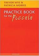 TREVOR WYE - PRACTICE BOOK FOR THE PICCOLO NOVELLO