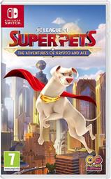 DC LEAGUE OF SUPER-PETS: THE ADVENTURES OF KRYPTO AND ACE - NINTENDO SWITCH OUTRIGHT GAMES από το PUBLIC