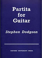 DODGON STEPHEN - PARTITA FOR GUITAR OXFORD UNIVERSITY