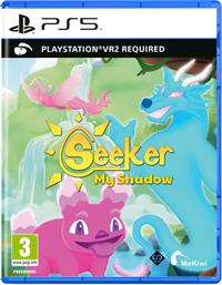 SEEKER MY SHADOW - PS5 PERPETUAL GAMES