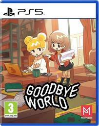 GOODBYE WORLD - PS5 PM STUDIOS