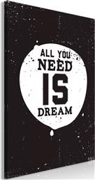 ΠΙΝΑΚΑΣ - ALL YOU NEED IS DREAM (1 PART) VERTICAL - 60X90 POLIHOME