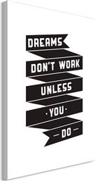 ΠΙΝΑΚΑΣ - DREAMS DON'T WORK (1 PART) VERTICAL - 60X90 POLIHOME