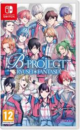 B-PROJECT: RYUSEI FANTASIA - NINTENDO SWITCH PQUBE