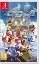 VALTHIRIAN ARC: HERO SCHOOL STORY 2 - NINTENDO SWITCH PQUBE