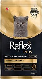 ΤΡΟΦΗ REFLEX BREED BRITISH SHORTHAIR KITTEN HYPOALLERGENIC ΚΟΤΟΠΟΥΛΟ (1,5KG) REFLEX PLUS