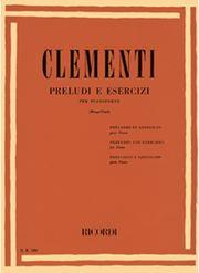 CLEMENTI - PRELUDES - EXERCISES RICORDI