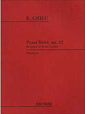 EDVARD GRIEG - PEZZI LIRICI OP. 12 PER PIANOFORTE / ΕΚΔΟΣΕΙΣ RICORDI