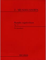 FELIX MENDELSSOHN - RONDO CAPRICCIOSO OP. 14 PER PIANOFORTE / ΕΚΔΟΣΕΙΣ RICORDI