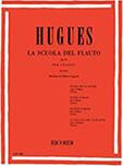 HUGUES - FLUTE SCHOOL OP.51 N.2 / ΕΚΔΟΣΕΙΣ RICORDI