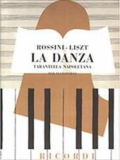 LISZT/ROSSINI - LA DANZA (TARANTELLA NAPOLETANA) PER PIANOFORTE / ΕΚΔΟΣΕΙΣ RICORDI