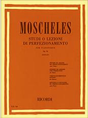 MOSCHELES - STUDI O LEZIONI DE PERFEZIONAMENTO PER PIANOFORTE OP. 70 RICORDI