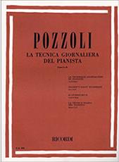 POZZOLI - LA TECNICA GIORNALIERA DEL PIANISTA PARTE I & II RICORDI