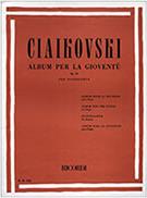 PYOTR ILYICH TCHAIKOVSKY - ALBUM PER LA GIOVENTU OP. 39 PER PIANOFORTE / ΕΚΔΟΣΕΙΣ RICORDI