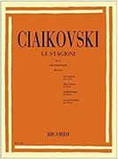 PYOTR ILYICH TCHAIKOVSKY - LE STAGIONI OP. 37 PER PIANOFORTE / ΕΚΔΟΣΕΙΣ RICORDI