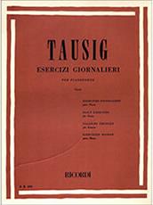 TAUSIG - ESERCIZI GIORNALIERI PER PIANOFORTE RICORDI