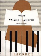 W.A.MOZART - VALZER FAVORITO PER PIANOFORTE / ΕΚΔΟΣΕΙΣ RICORDI