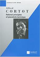 ALFRED CORTOT - RATIONAL PRINCIPLES OF PIANO TECHNIQUE SALABERT