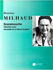 MILHAUD DARIUS - SCARAMOUCHE REDUCTION FOR CLARINET IN BB & PIANO SALABERT