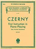 CZERNY FIRST INSTRUCTION IN PIANO PLAYING SCHIRMER