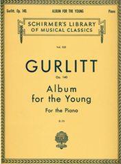 GURLITT - ALBUM FOR THE YOUNG OP. 140 SCHIRMER