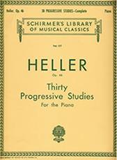 HELLER - THIRTY PROGRESSIVE STUDIES OP. 46 SCHIRMER