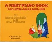 RODGERS 1ST P.B.FOR LITTLE JACKS & JILL SCHIRMER