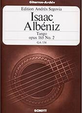 ALBENIZ ISAAC - TANGO OPUS 165 NO.2 SCHOTT SOHNE