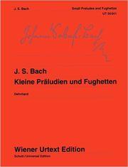 BACH J.S. - KLEINE PRALUDIEN UND FUGHETTEN SCHOTT SOHNE