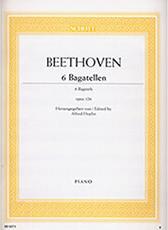 BEETHOVEN SECHS BAGATELLEN OP.126 SCHOTT SOHNE