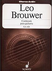 BROUWER LEO - CANTICUM SCHOTT SOHNE