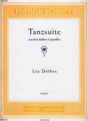 DELIBES - TANZSUITE SCHOTT SOHNE