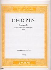 FREDERIC CHOPIN - BARCAROLE IN F# MAJOR OPUS 60 / ΕΚΔΟΣΕΙΣ SCHOTT SCHOTT SOHNE