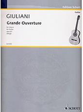 GIULIANI MAURIO- GRANDE OUVERTURE OPUS 61 SCHOTT SOHNE