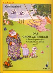 GRETCHANINOFF - DAS GROBRATERBUCH OP.119 SCHOTT SOHNE