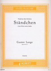 LANGE - STANDCHEN-SERENADE (SCHUBERT) SCHOTT SOHNE