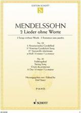 MENDELSSOHN - SONGS WITHOUT WORDS N. 3 & 4 SCHOTT SOHNE