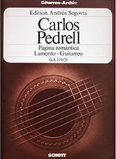 PEDRELL CARLOS - PAGINA ROMANTICA / LAMENTO SCHOTT SOHNE