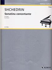 RODION SHCHEDRIN - SONATINA CONCERTANTE / ΕΚΔΟΣΕΙΣ SCHOTT SCHOTT SOHNE