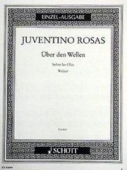 ROSAS- UBER DEN WELLEN-SOBRE LAS OLAS SCHOTT SOHNE