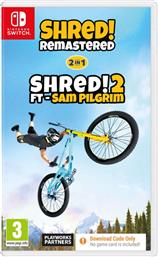 SHRED! REMASTERED SHRED! 2 FT. SAM PILGIM - NINTENDO SWITCH (CODE IN A BOX)