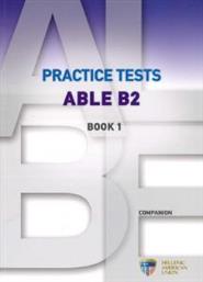ABLE B2 PRACTICE TESTS 1 COMPANION ΣΥΛΛΟΓΙΚΟ ΕΡΓΟ από το PLUS4U