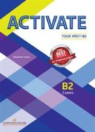 ACTIVATE YOUR WRITING B2 STUDENTS BOOK ΣΥΛΛΟΓΙΚΟ ΕΡΓΟ