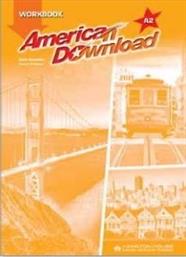 AMERICAN DOWNLOAD A2 WORKBOOK ΣΥΛΛΟΓΙΚΟ ΕΡΓΟ