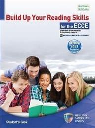 BUILD UP YOUR READING SKILLS FOR THE ECCE STUDENTS BOOK 2021 FORMAT ΣΥΛΛΟΓΙΚΟ ΕΡΓΟ