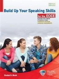 BUILD UP YOUR SPEAKING SKILLS FOR THE ECCE ΣΥΛΛΟΓΙΚΟ ΕΡΓΟ